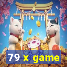 79 x game